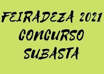 Feiradeza 2021 concurso subasta